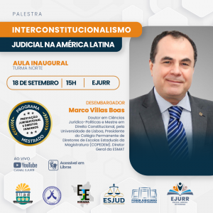 AULA INAUGURAL - INTERCONSTITUCIONALISMO JUDICIAL NA AMÉRICA LATINA